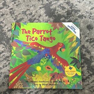 The Parrot Tico Tango Book by Anna Witte